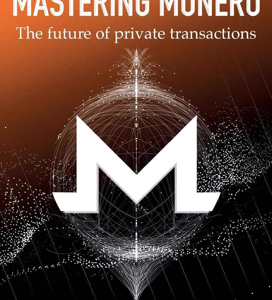 Mastering Monero by Serhack